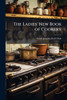 The Ladies' New Book of Cookery - (Paperback or Softback)