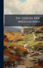 Die Gesetze Der Angelsachsen - (Hardback or Cased Book)