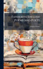 Favourite English Poems and Poets - (Hardback or Cased Book)