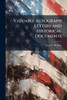 Valuable Autograph Letters and Historical Documents - (Paperback or Softback)