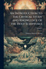 An Introduction to the Critical Study and Knowledge of the Holy Scriptures - (Paperback or Softback)