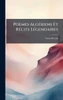 Poèmes AlgÃ(c)riens Et RÃ(c)cits LÃ(c)gendaires - (Hardback or Cased Book)