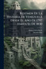 ResÃ°men De La Historia De Venezuela Desde El Año De 1797 Hasta El De 1830 - (Paperback or Softback)