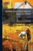 Minnesota Historical Collections - (Paperback or Softback)