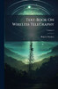 Text-Book On Wireless Telegraphy - (Paperback or Softback)