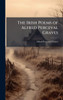 The Irish Poems of Alfred Perceval Graves - (Hardback or Cased Book)
