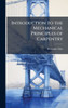 Introduction to the Mechanical Principles of Carpentry - (Hardback or Cased Book)