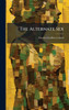The Alternate Sex - (Hardback or Cased Book)