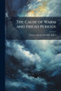 The Cause of Warm and Frigid Periods - (Paperback or Softback)