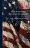 Report of the ... Annual Re-Union - (Hardback or Cased Book)