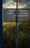 Diary of a March Through Sinde and Afghanistan - (Hardback or Cased Book)