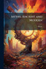 Myths, Ancient and Modern - (Paperback or Softback)