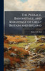 The Peerage, Baronetage, and Knightage of Great Britain and Ireland - (Hardback or Cased Book)