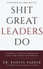 Shit Great Leaders Do