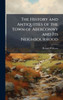 The History and Antiquities of the Town of Aberconwy and Its Neighbourhood - (Hardback or Cased Book)