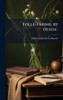 Folle-Farine, by 'ouida'. - (Hardback or Cased Book)