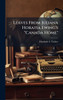 Leaves From Juliana Horatia Ewing's "Canada Home" - (Hardback or Cased Book)