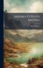MaÃ(R)tres Et Petits MaÃ(R)tres - (Hardback or Cased Book)