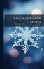 A Book of Winter Sports - (Hardback or Cased Book)