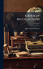 A Book of Recollections - (Hardback or Cased Book)