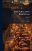 The Subalpine Kingdom - (Hardback or Cased Book)
