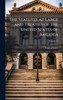 The Statutes at Large and Treaties of the United States of America - (Hardback or Cased Book)