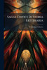 Saggi Critici Di Storia Letteraria - (Paperback or Softback)