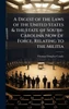A Digest of the Laws of the United States & the State of South-Carolina Now of Force, Relating to the Militia - (Hardback or Cased Book)
