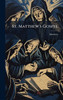 St. Matthew's Gospel - (Hardback or Cased Book)