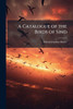 A Catalogue of the Birds of Sind - (Paperback or Softback)