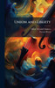 Union and Liberty - (Hardback or Cased Book)