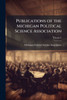 Publications of the Michigan Political Science Association - (Paperback or Softback)