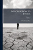Introduction to Ethics - (Paperback or Softback)