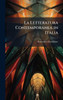 La Letteratura Contemporanea in Italia - (Hardback or Cased Book)