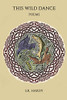 This Wild Dance: Poems