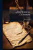A Rhetorical Grammar - 9781023925310
