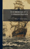 Ten Months in a German Raider - (Hardback or Cased Book)