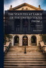 The Statutes at Large of the United States From ... - (Paperback or Softback)