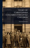 Story of Christopher Columbus for Little Children - (Hardback or Cased Book)