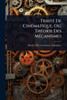 TraitÃ(c) De CinÃ(c)matique, Ou, ThÃ(c)orie Des MÃ(c)canismes - (Paperback or Softback)