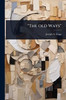 "The old Ways" - (Paperback or Softback)