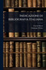 Indicazioni di bibliografia Italiana - (Paperback or Softback)