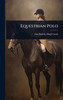 Equestrian Polo - 9781024014822