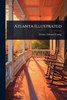 Atlanta Illustrated - (Paperback or Softback)