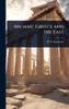 Archaic Greece and the East - (Hardback or Cased Book)