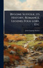 Bygone Suffolk; its History, Romance, Legend, Folk-lore, Etc - (Hardback or Cased Book)