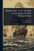 Being the "Log" of the U.S.S. Maui in the World War - (Paperback or Softback)