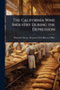 The California Wine Industry During the Depression - (Paperback or Softback)