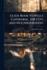 Guide Book to Wells Cathedral, the City and Neighbourhood - (Paperback or Softback)