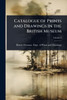 Catalogue of Prints and Drawings in the British Museum - (Paperback or Softback)